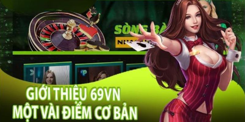 69VN - Thiên đường đẳng cấp dành cho các bet thủ